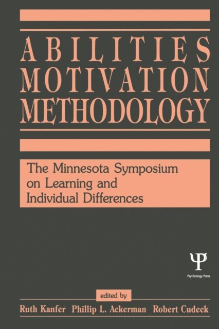 Robert Cudeck, Phillip L. Ackerman, Ruth Kanfer - Abilities, Motivation and Methodology, E-bok