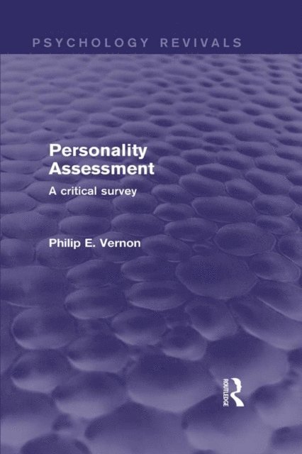 Philip E. Vernon - Personality Assessment (Psychology Revivals), E-bok