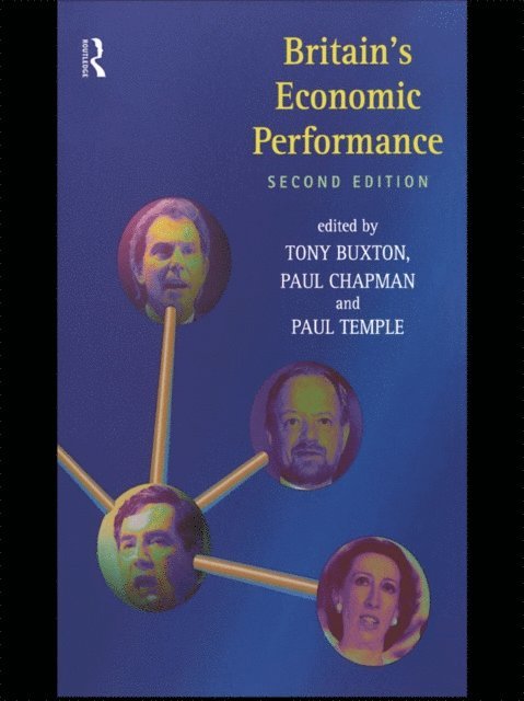Paul Temple, Paul G Chapman, Paul Chapman, Tony Buxton - Britain's Economic Performance, E-bok