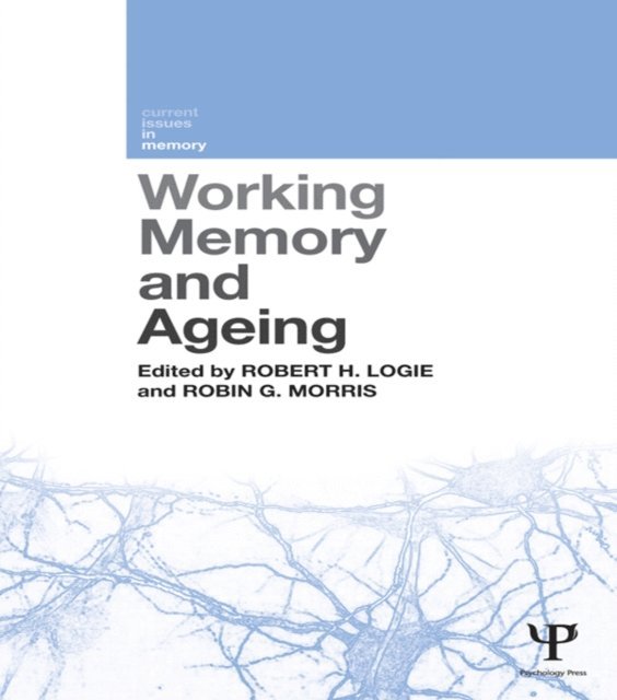 Robin G. Morris, Robert H. Logie - Working Memory and Ageing, E-bok
