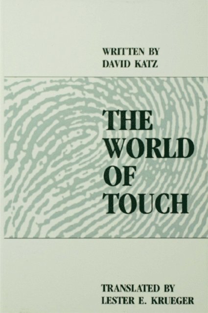David Katz, Lester E. Krueger - World of Touch, E-bok
