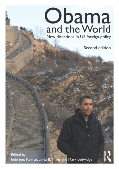Mark Ledwidge, Linda B. Miller, Inderjeet Parmar - Obama and the World, E-bok