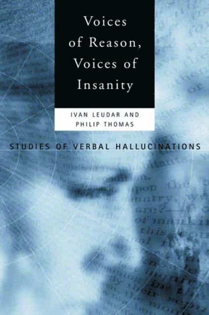 Philip Thomas, Ivan Leudar - Voices of Reason, Voices of Insanity, E-bok