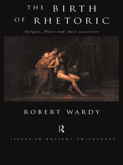 Robert Wardy - Birth of Rhetoric, E-bok