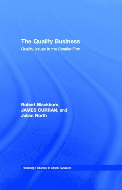 Julian North, James Curran, Robert Blackburn - Quality Business, E-bok