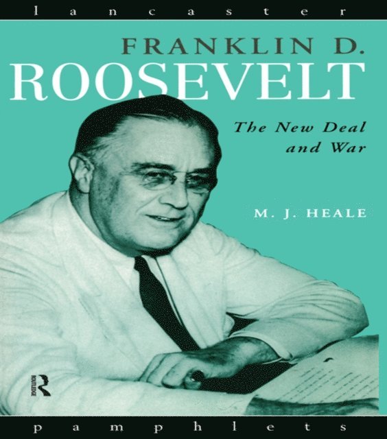 Michael Heale - Franklin D. Roosevelt, E-bok