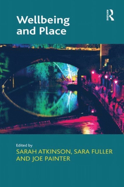 Sara Fuller, Sarah Atkinson - Wellbeing and Place, E-bok