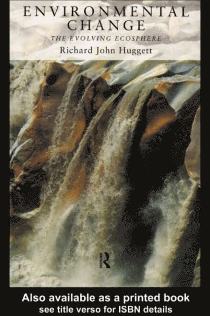 Richard Huggett - Environmental Change, E-bok