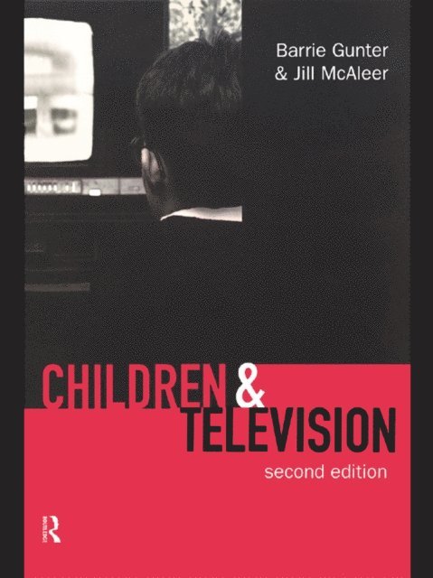 Jill McAleer, Barrie Gunter - Children & Television, E-bok