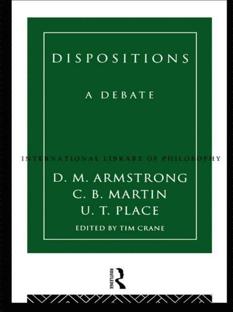 U.T. Place, C.B. Martin, D.M. Armstrong, Tim Crane - Dispositions, E-bok