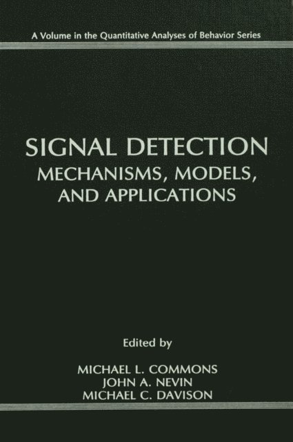 Michael Davidson, Michael C. Davison, John A. Nevin, Michael L. Commons - Signal Detection, E-bok
