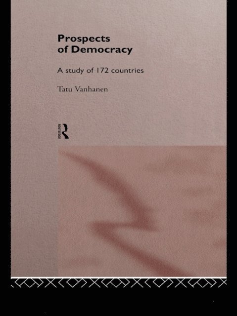 Tatu Vanhanen - Prospects of Democracy, E-bok