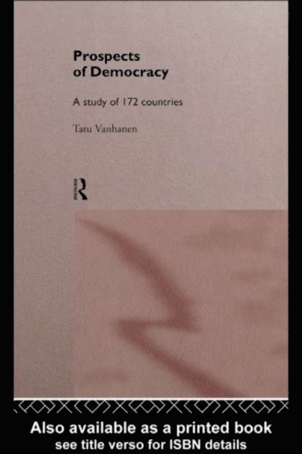 Tatu Vanhanen - Prospects of Democracy, E-bok