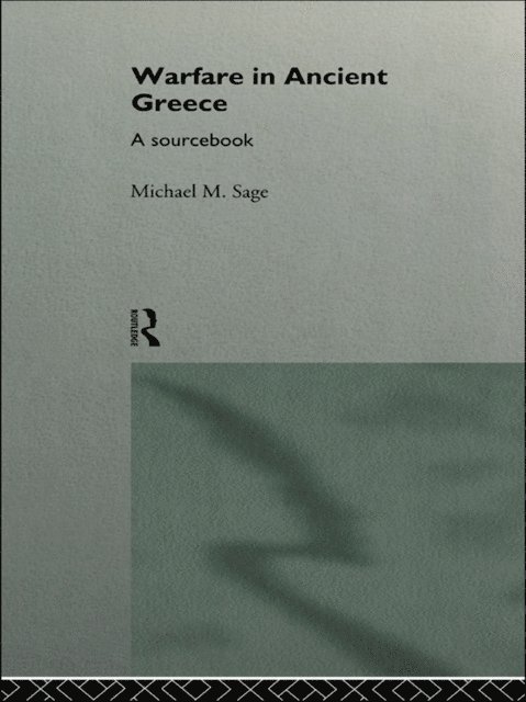 Michael Sage - Warfare in Ancient Greece, E-bok