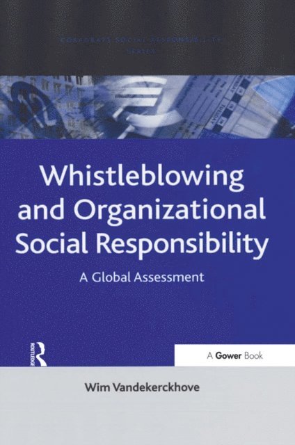 Wim Vandekerckhove - Whistleblowing and Organizational Social Responsibility, E-bok