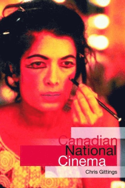 Chris Gittings - Canadian National Cinema, E-bok