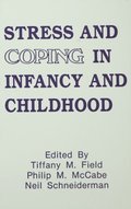 Stress and Coping in Infancy and Childhood