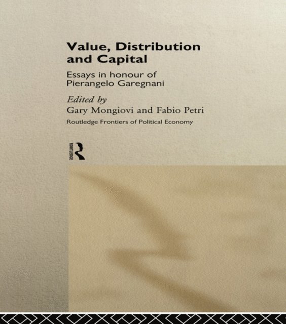 Fabio Petri, Gary Mongiovi - Value, Distribution and Capital, E-bok