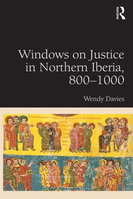 Wendy Davies - Windows on Justice in Northern Iberia, 800,1000, E-bok