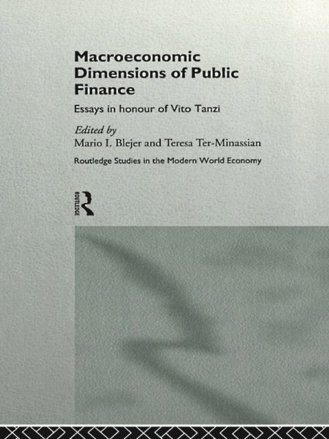 Teresa Ter-Minassian, Mario Blejer - Macroeconomic Dimensions of Public Finance, E-bok