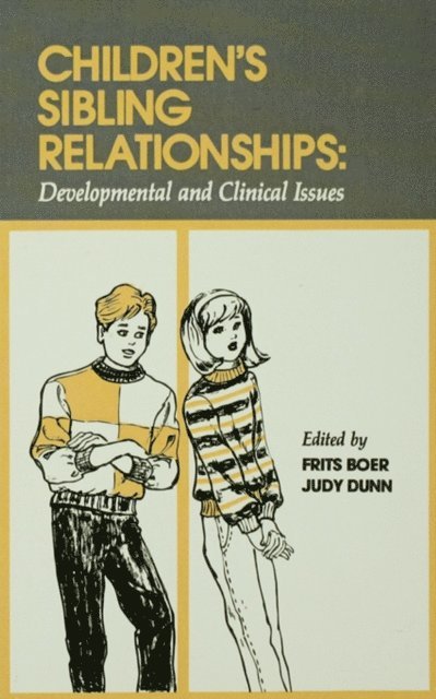 Judith F. Dunn, Judy Dunn, Frits Boer - Children's Sibling Relationships, E-bok