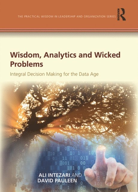 David Pauleen, Ali Intezari - Wisdom, Analytics and Wicked Problems, E-bok