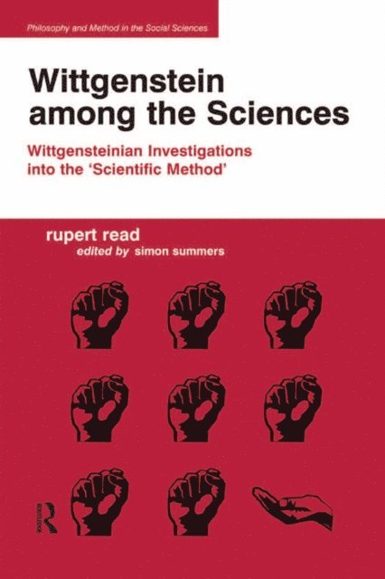 Edited by Simon Summers, Rupert Read - Wittgenstein among the Sciences, E-bok