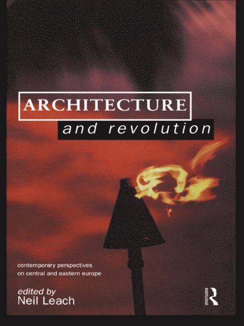 Neil Leach - Architecture and Revolution, E-bok