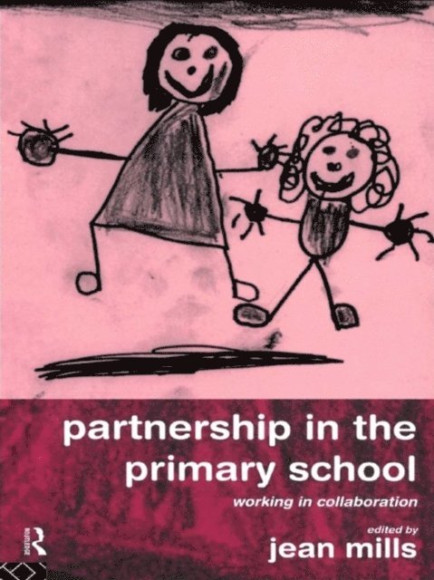 Jean Mills - Partnership in the Primary School, E-bok