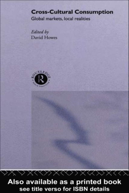 David Howes - Cross-Cultural Consumption, E-bok