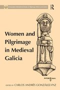 Women and Pilgrimage in Medieval Galicia