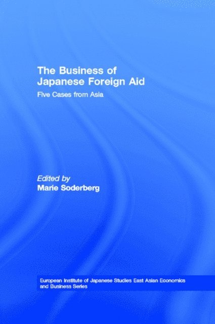 Marie Soderberg - Business of Japanese Foreign Aid, E-bok