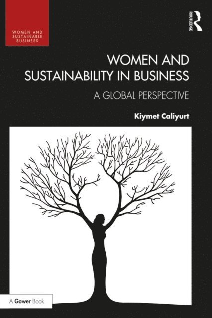 Kiymet Caliyurt - Women and Sustainability in Business, E-bok