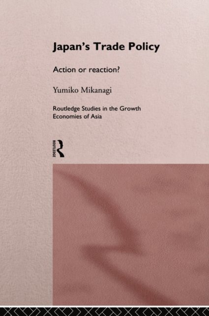 Yumiko Mikanagi - Japan's Trade Policy, E-bok