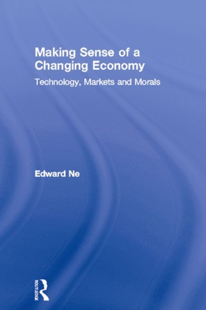 Edward Nell - Making Sense of a Changing Economy, E-bok. Tillgänglighet: Lägg i varukorg