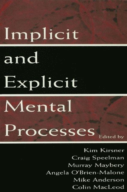 Mike Anderson, Angela O'Brien-Malone, Murray Maybery, Craig Speelman, Kim Kirsner - Implicit and Explicit Mental Processes, E-bok