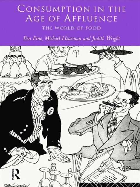 Judith Wright, Michael Heasman, Ben Fine - Consumption in the Age of Affluence, E-bok