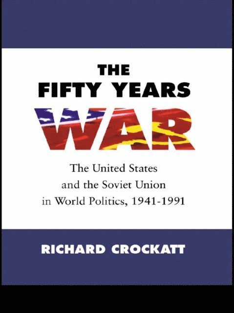 Richard Crockatt - Fifty Years War, E-bok
