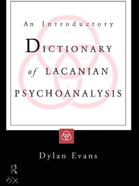 Dylan Evans - Introductory Dictionary of Lacanian Psychoanalysis, E-bok