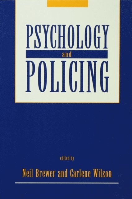 Carlene Wilson, Neil Brewer - Psychology and Policing, E-bok