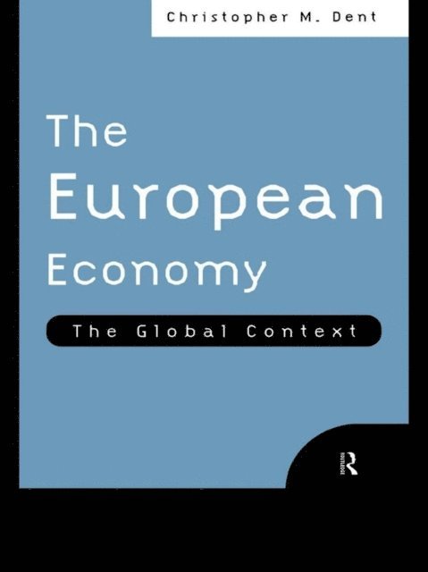 Christopher M. Dent - European Economy, E-bok