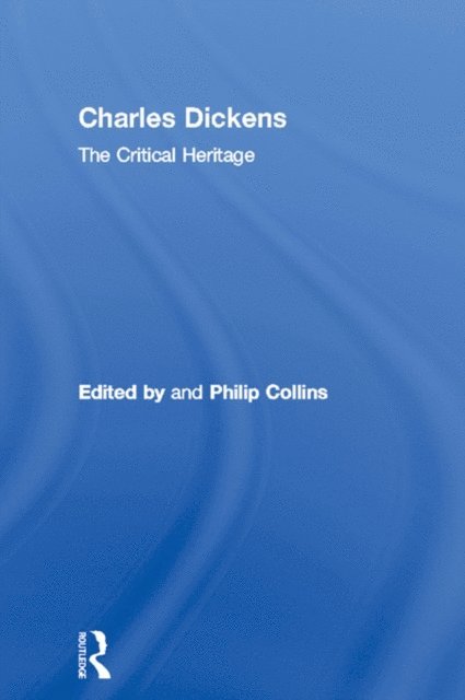 Philip Collins - Charles Dickens, E-bok