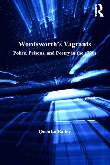 Quentin Bailey - Wordsworth's Vagrants, E-bok
