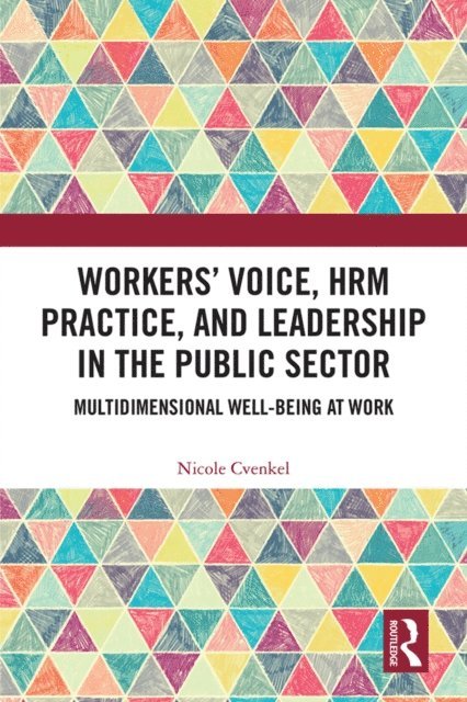 Nicole Cvenkel - Workers' Voice, HRM Practice, and Leadership in the Public Sector, E-bok