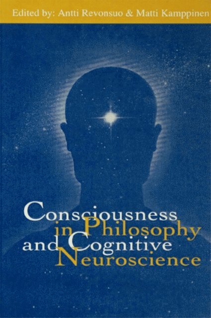 Matti Kamppinen, Antti Revonsuo - Consciousness in Philosophy and Cognitive Neuroscience, E-bok