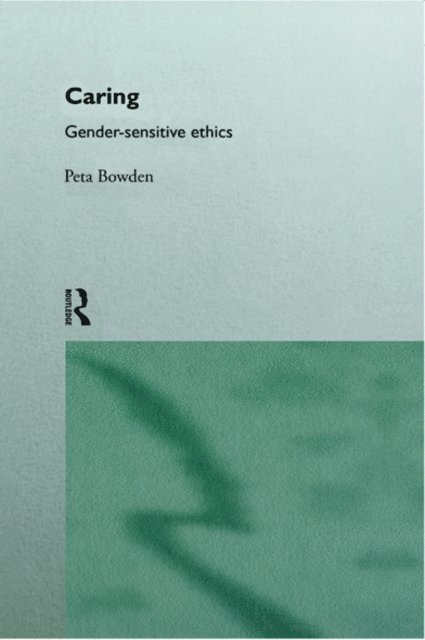 Peta Bowden - Caring, E-bok
