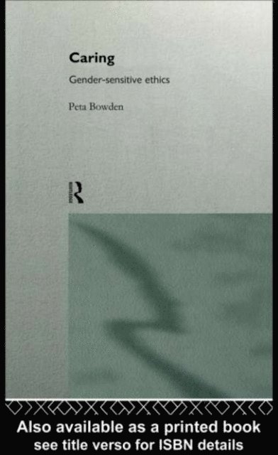 Peta Bowden - Caring, E-bok
