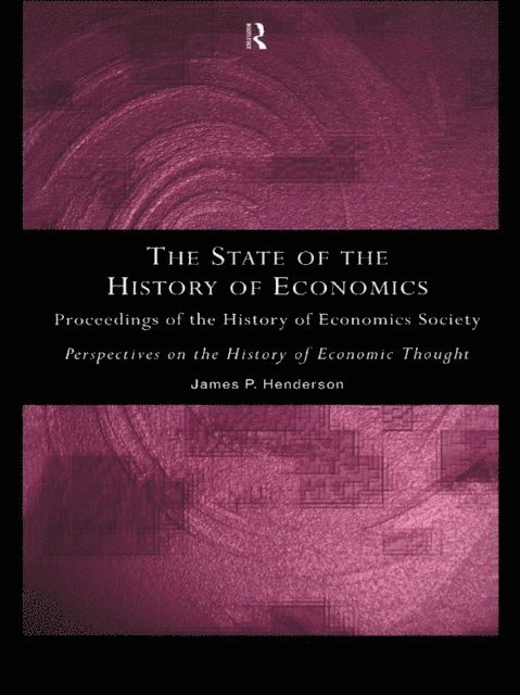 James P. Henderson - State of the History of Economics, E-bok