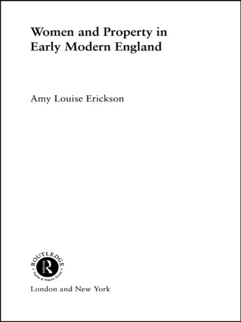 Amy Louise Erickson - Women and Property, E-bok