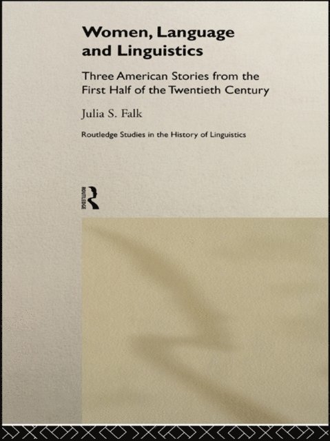 Julia S. Falk - Women, Language and Linguistics, E-bok